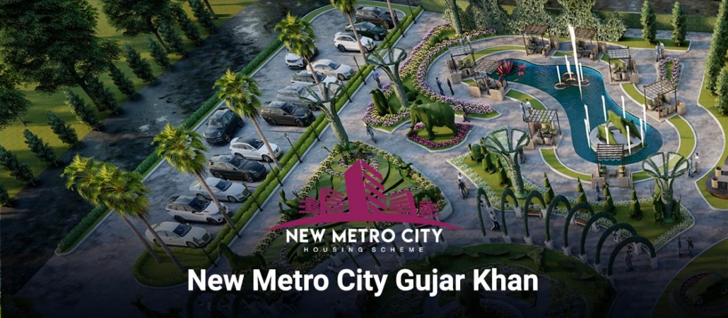 New Metro City Gujar Khan Payment Plan | Location 2022 (updated)