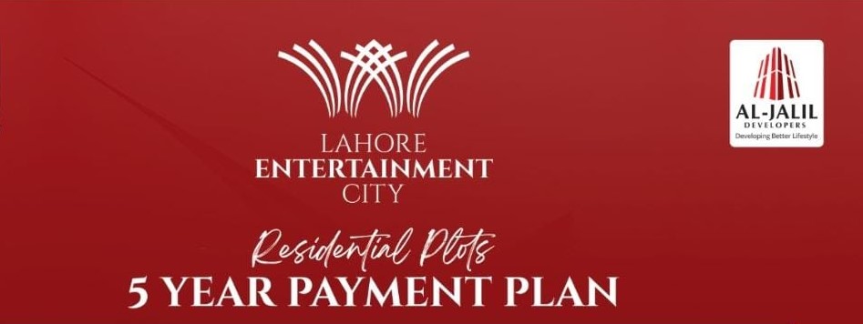 Lahore Entertainment City Muridke by AL Jalil Developers